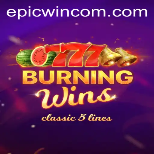 Exploring the Excitement of BurningWins: Epicwin
