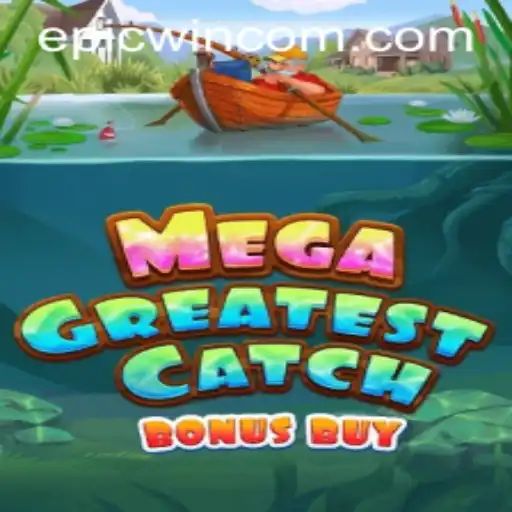 MegaGreatestCatchBonusBuy: Dive into the Thrilling World of Epic Wins