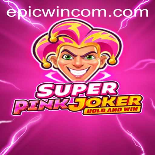 Unveiling the World of SuperPinkJoker: Mastering the Game & Epicwin Strategy